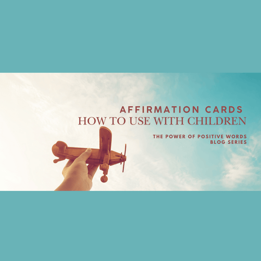 How to Use Affirmation Cards With Children