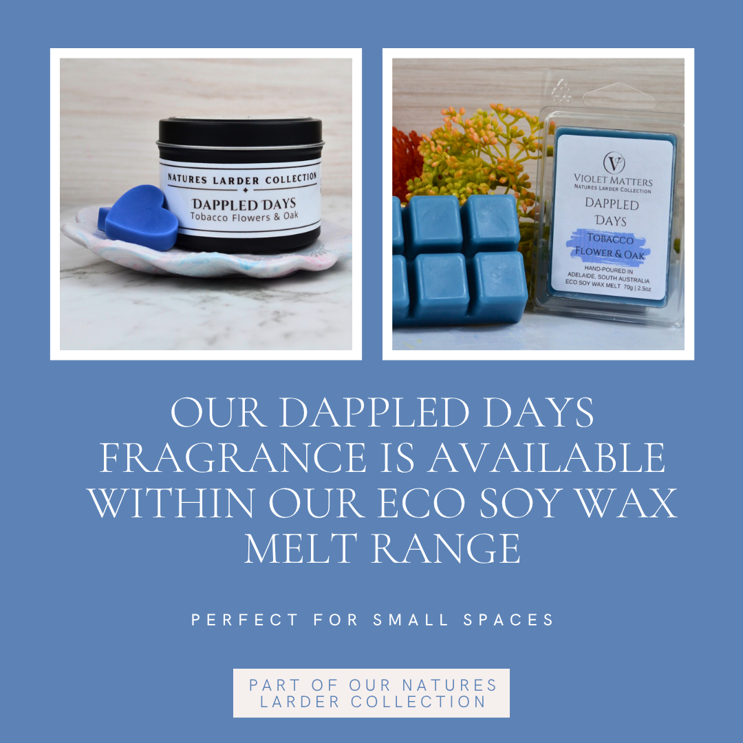 Dappled Days: Tobacco Flowers & Oak - Eco Soy Wax Melt Tin