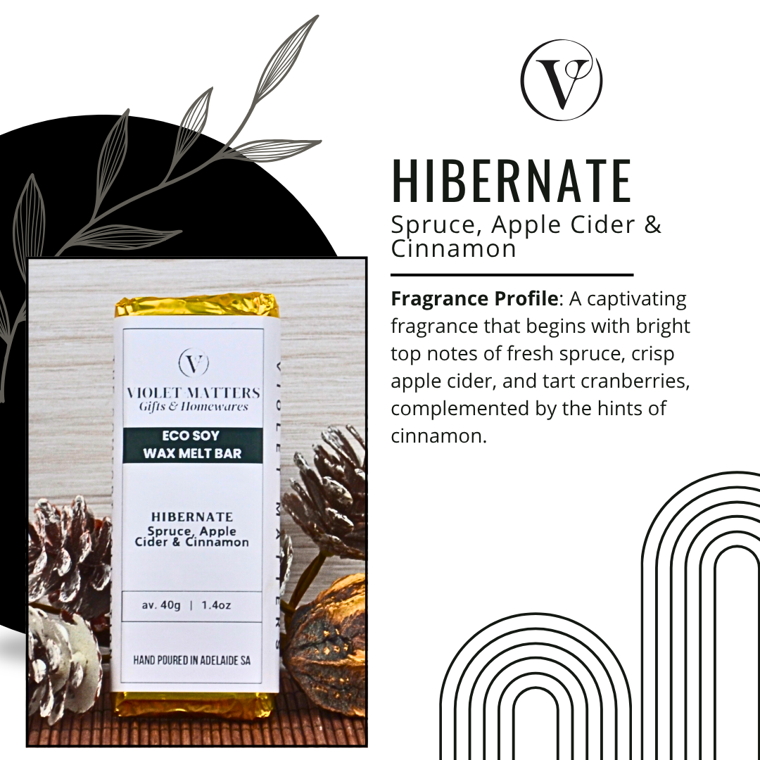 Hibernate: Spruce, Apple Cider & Cinnamon - Eco Soy Wax Melt Bar