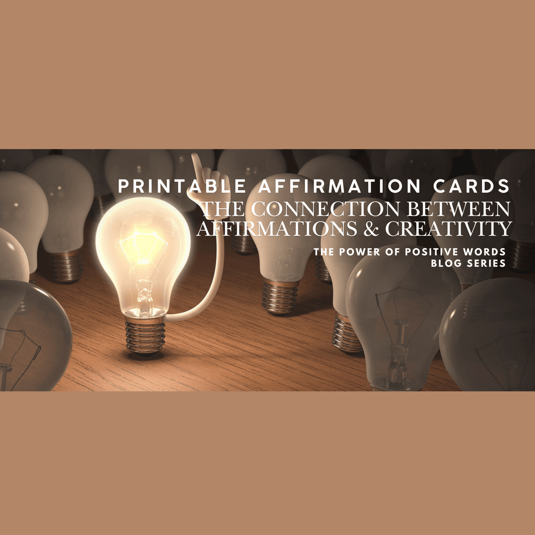 The Connection Between Affirmations and Creativity
