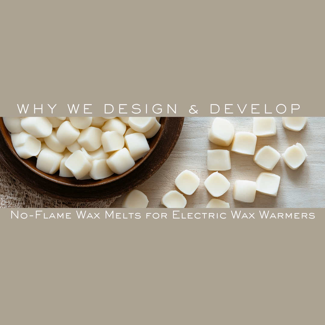 image of wax melts with text 'why we design and develp no flame wax melts for electric wax warmers