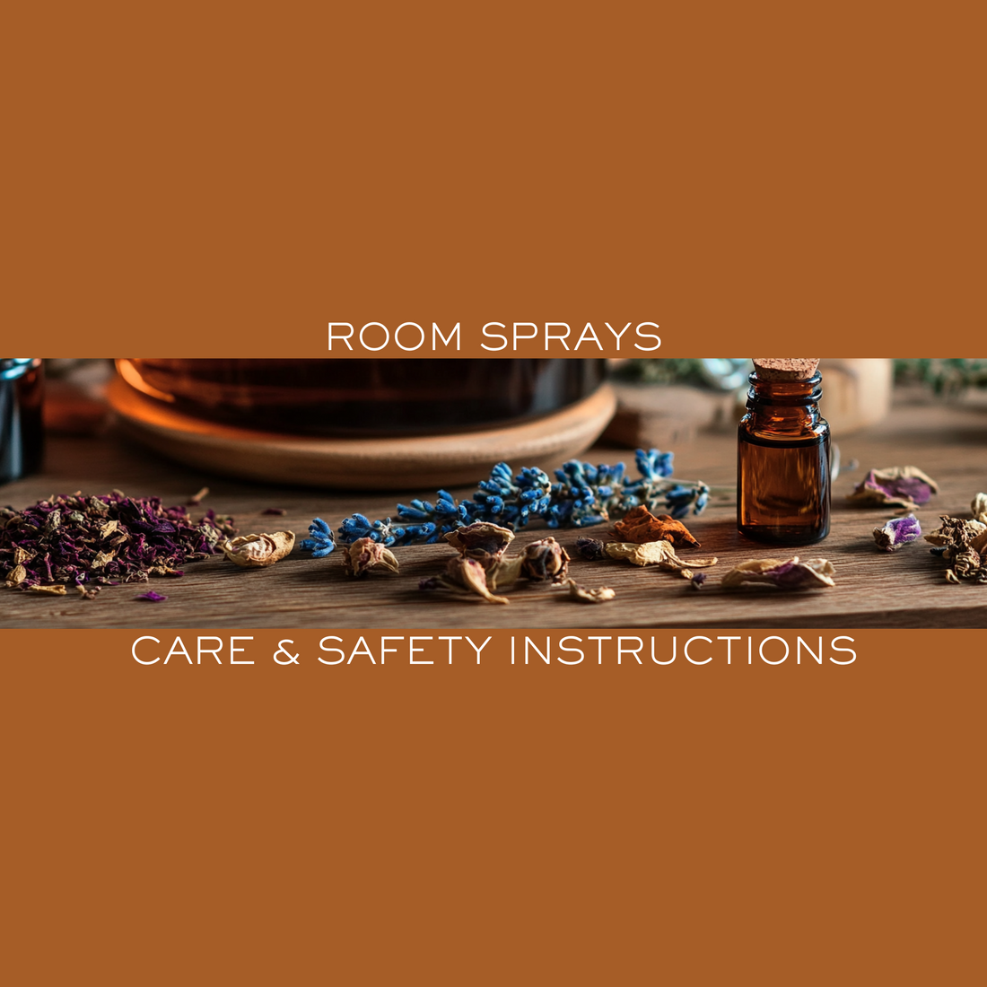 Room Spray - Care & Safety Instructions