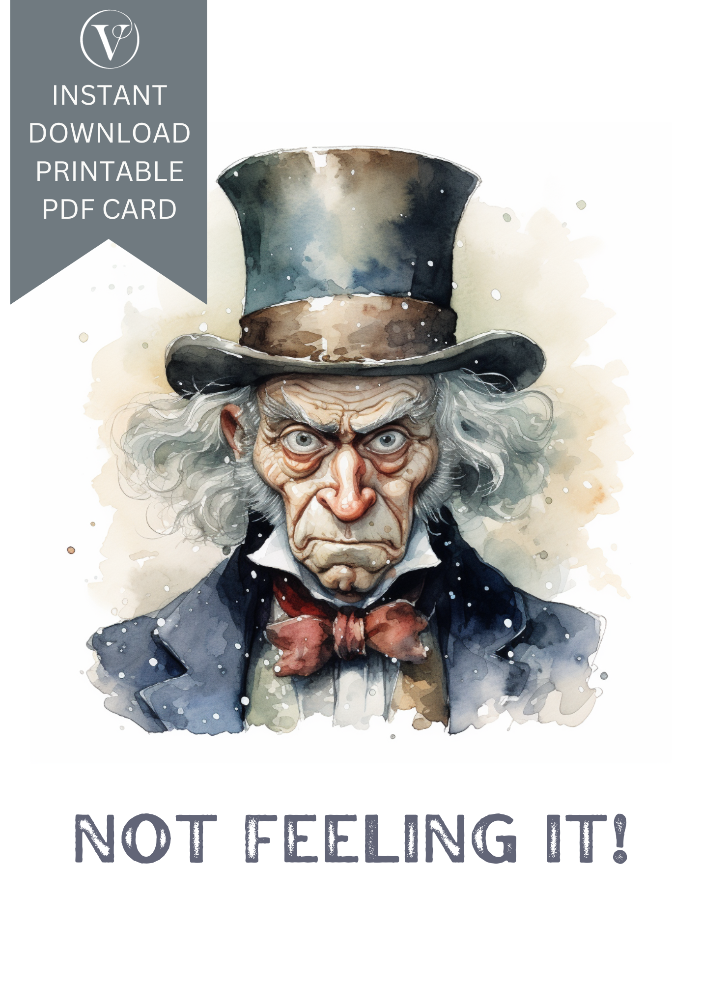 Not Feeling it Scrooge Printable Anti-Christmas A5 Card