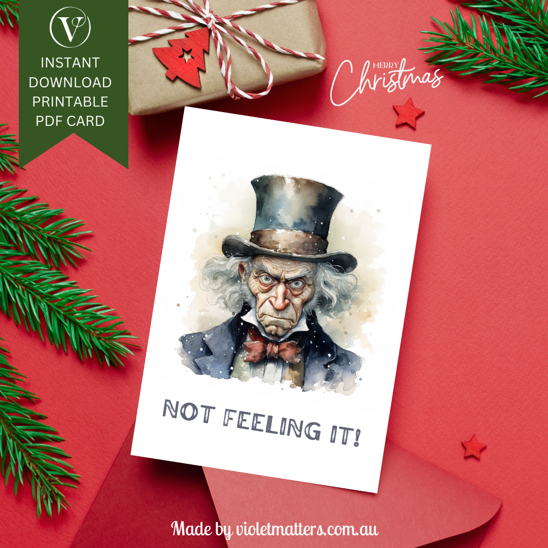 Not Feeling it Scrooge Printable Anti-Christmas A5 Card